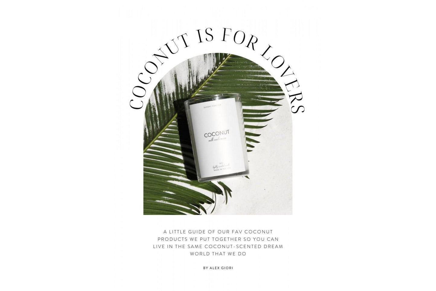COCONUT IS FOR LOVERS: A GUIDE TO OUR COCONUT FAVS